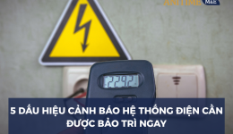 5 Dấu Hiệu Cảnh Báo Hệ Thống Điện Cần Bảo Trì Ngay – Đừng Để Sự Cố Gây Thiệt Hại!